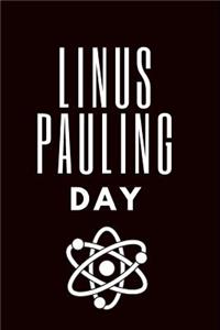 Linus Pauling Day