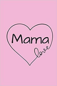 Mama Love
