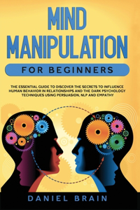 Mind Manipulation for Beginners