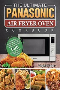 The Ultimate Panasonic Air Fryer Oven Cookbook