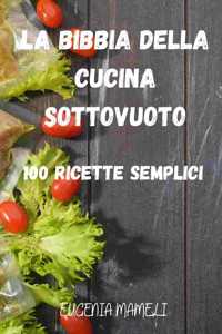 La Bibbia Della Cucina Sottovuoto