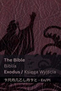 The Bible (Exodus) / Biblia (Księga Wyjścia)