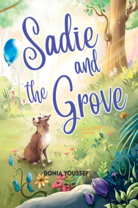 Sadie and the Grove