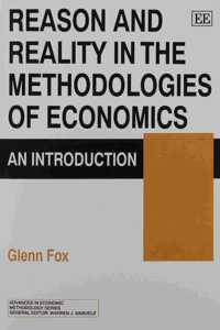 Reason and Reality in the Methodologies of Econo - An Introduction