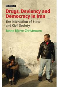 Drugs, Deviancy and Democracy in Iran