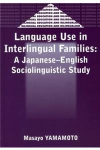 Language Use in Interlingual Familes: A Japanese-English Sociolinguistic Study