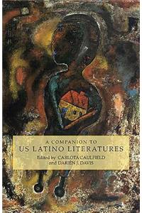 A Companion to Us Latino Literatures