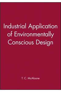Industrial Application of Environmentally Conscious Design