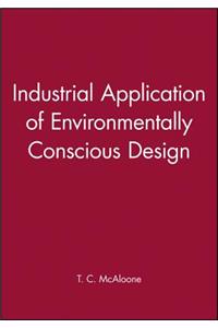 Industrial Application of Environmentally Conscious Design