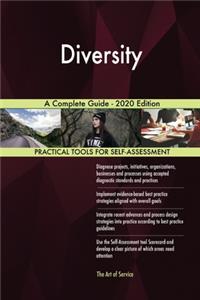 Diversity A Complete Guide - 2020 Edition