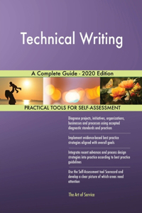 Technical Writing A Complete Guide - 2020 Edition