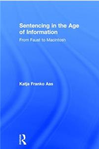 Sentencing in the Age of Information