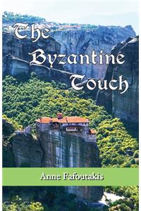 The Byzantine Touch