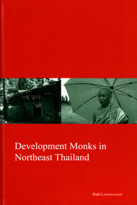 Development Monks in Northeast Thailand