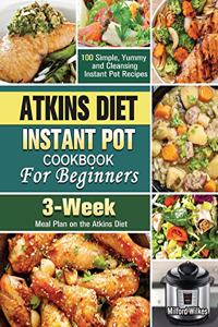 Atkins Diet Instant Pot Cookbook For Beginners
