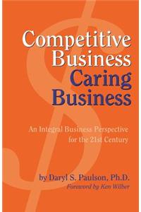 Competitive Business, Caring Business