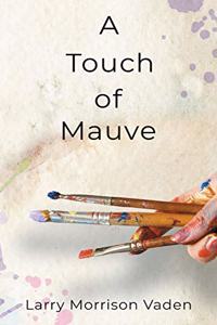 Touch of Mauve