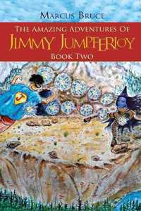The Amazing Adventures of Jimmy Jumpferjoy