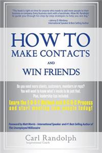 How To Make Contacts and Win Friends
