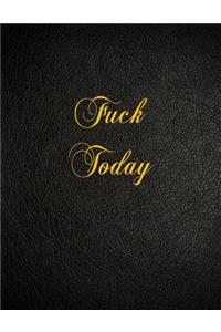 Fuck Today