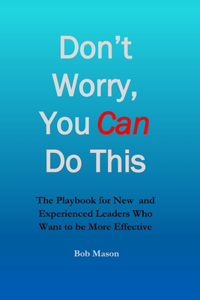 Don't Worry, You Can Do This