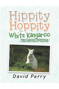 Hippity Hoppity the White Kangaroo