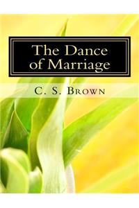 The Dance of Marriage: What They Never Told You
