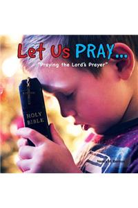 Let us PRAY...