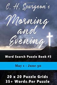 C.H. Spurgeon's Morning and Evening Word Search Puzzle Book #3