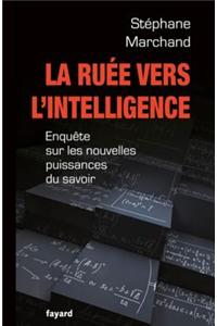 La Ruee Vers L'Intelligence