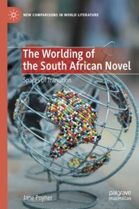Worlding of the South African Novel