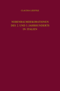 Nebenraumdekorationen Des 2. Und 3. Jahrhunderts in Italien: Des 2 Und 3 Jahrhunderts N. Chr. in Italien