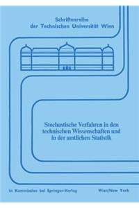 Stochastische Verfahren in Den Technischen Wissenschaften Und in Der Amtlichen Statistik