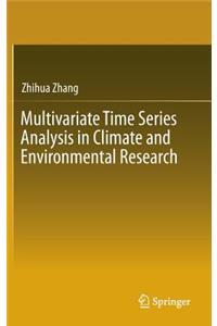Multivariate Time Series Analysis in Climate and Environmental Research