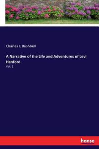 A Narrative of the Life and Adventures of Levi Hanford