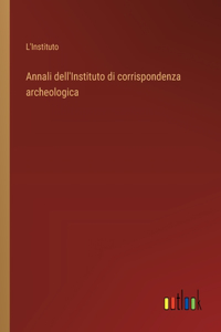 Annali dell'Instituto di corrispondenza archeologica