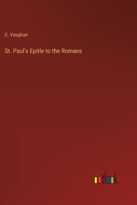 St. Paul's Epitle to the Romans