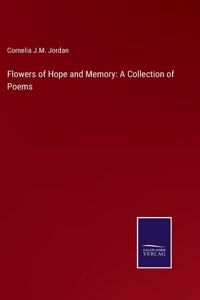 Flowers of Hope and Memory