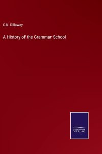 A History of the Grammar School