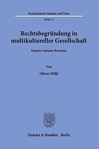 Rechtsbegrundung in Multikultureller Gesellschaft