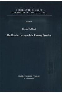 Russian Loanwords in Literary Estonian