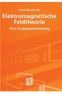 Elektromagnetische Feldtheorie