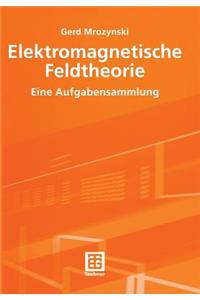 Elektromagnetische Feldtheorie