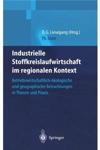 Industrielle Stoffkreislaufwirtschaft Im Regionalen Kontext