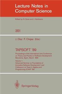 Tapsoft '89: Proceedings of the International Joint Conference on Theory and Practice of Software Development, Barcelona, Spain, March 13-17, 1989