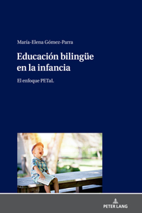 Educacion Bilinguee En La Infancia