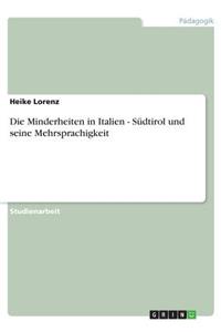 Minderheiten in Italien - Südtirol und seine Mehrsprachigkeit