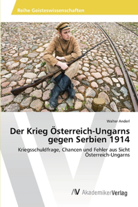 Krieg Österreich-Ungarns gegen Serbien 1914