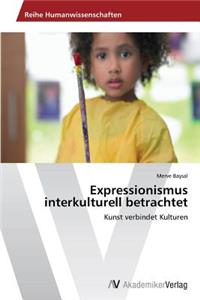 Expressionismus interkulturell betrachtet