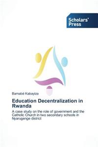 Education Decentralization in Rwanda